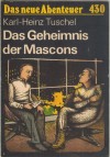 Das neue Abenteuer 430 Das Geheimnis der Mascons KARL-HEINZ TUSCHEL
