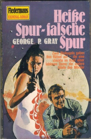 Fledermaus  355  Heisse Spur - fasche Spur GEORGE P. GRAY