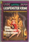 Gespenster Krimi Band 265 Die Hoellenknechte TERNCE BROWN