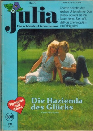 Julia Band 306  Die Hazienda des Gluecks VIOLET WINSPEAR