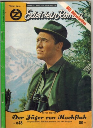 Edelstein-Roman Nr. 648 Der Jaeger vom Hochfluh PETER HOFER