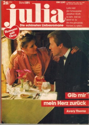 Julia  Band 591 Gib mir mein Herz zurueck AVERY THORNE