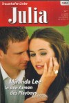 JuliaBand 1918 In den Armen des Playboys MIRANDA LEE