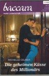 baccara  Band 1712 Die geheimen Kuesse des Millionaers MICHELLE CELMER