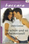 baccara Band 1283 So schoen und so geheimnisvoll LINDA CONRAD