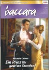 baccara Band 1579 Ein Prinz fuer gewisse Stunden MICHELLE CELMER