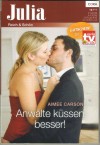 Julia Band 192013 Anwaelte kuessen besser Aimee Carson