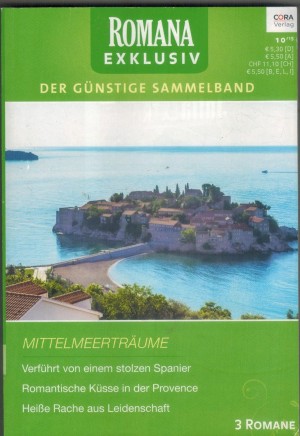 ROMANA  EXKLUSIV Band 262 Verfuehrt von einem stolzen Spanier ... Kate WalkerRomantische Kuesse in der Provence ... SUSAN NAPIERHeisse Rache aus Leidenschaft ... Melanie Milburne