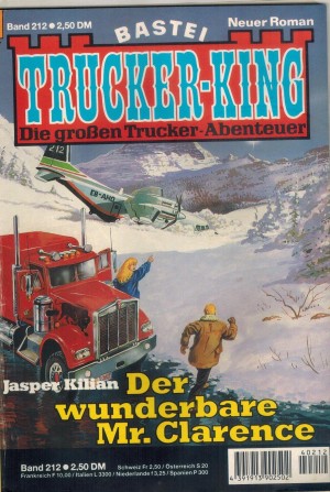 TRUCKER-KING Band 212 Der wunderbare Mr. Clarence JASPER KILIAN