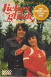 Liebesglueck Nr. 877 Kein Mann zum Heiraten ... TILLA TORSTEN Johannisnacht - Liebesnacht ... TILLA TORSTEN