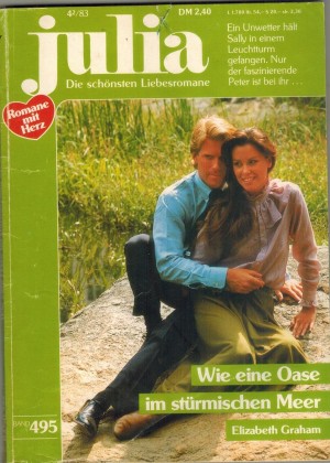 Julia  Band 495 Wie eine Oase im stuermischen Meer  ELIZABETH GRAHAM