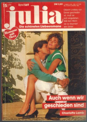 Julia Band 569 Auch wenn wir geschieden sind CHARLOTTE LAMB