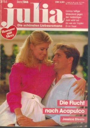 Julia Band 546 Die Flucht nach Acapulco  JESSICA STEELE