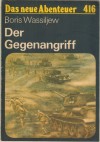 Das neue Abenteuer 416 Der Gegenangriff BORIS WASSIILJEW