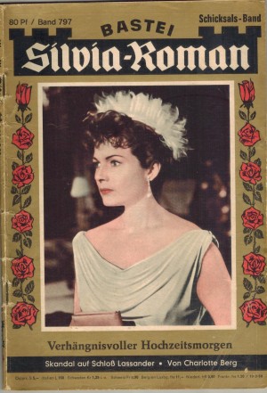 Silvia-Roman Band 797 Verhaengnisvoller Hochzeitsmorgen CHARLOTTE BERG