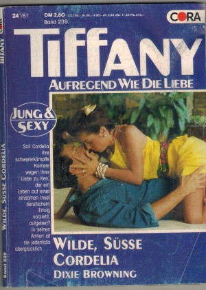 TiffANY Band 239  Wilde, suesse Cordelia DIXIE bROWNING