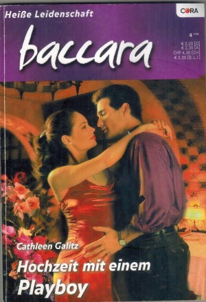 baccara Band 1338 Hochzeit mit einem Playboy CATHLEEN GALITZ