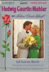 72.Hedwig Courths-Mahler Band 72 Ich heirate Bertie