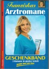 Franziskas Arztromane  Nr. 257  Grosse Sorgen um die kleine Kristin ... PATRICIA VANDENBERG Warum hat Mutti das getan ... PATRICIA VANDENBERG Die Stieftochte, Freundin oder Rivalin ... PATRICIA VANDENBERG