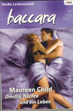 baccara Band 1499 Dreissig Naechte und ein Leben MAUREEN CHILD