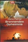 Julia Prestige  Band 86  Brennede geheimnisse DIANA PALMER