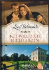 Ich will Dich nicht lieben LENI BEHRENDT