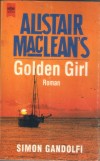 Golden Girl ALISTAIR MACLEAN