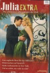 Julia EXTRA Band 384 Eine englische Rose fuer den Millionaer ... MELANIE MILBURNE Flitterwochen auf Spanisch ... CAROL MARINELLI Heisse Leidenschaft in New York ... CAROLE MORTIMER Viel zu schoen um wahr zu sein ... JOSS WOOD