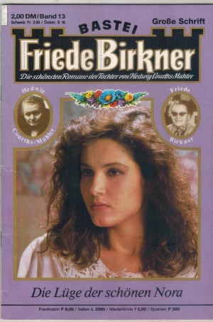 FRIEDE BIRKNER Band  13 Die Luege der schoenen Nora