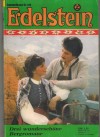 Edelstein Roman Sammelband Nr. 189 Wenn die Lieb wie Feuer brennt ... HANNI BIRKOMOSER Eberstett braucht einen Dorfarzt ... UTA WALDMEISTER Ein Kinderherz erobert den Paxenthaler ... STEFFI SEETHALER