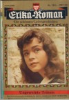 Erika-Roman Nr. 1845 Ungewiente Traenen ROSE RAVNSTEIN