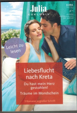 Julia EXKLUSIV Band 361 Liebesflucht nach Krata ... ELIZABETH POWER Du hast mein Herz gestohlen ... CARA COLTER Traeume im Mondschein ... SANDRA MARTON