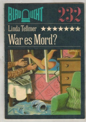 Blau Licht 232 War es Mord  LINDA TESSMER