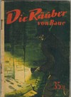 Kleine Jugendreihe 15/1954  Die Raeuber von Raue RUDOLF DAUMANN