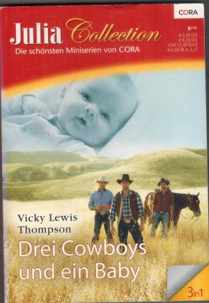 Julia Collection Band 48 MINISERIE von VICKI LEWIS THOMPSON Kuess mich - bitte kuess mich Manchmal werden Wuensche wahr Erwacht in starken Armen