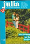 Julia Band 468 Nur eine Frau wie Du  JANET DAILEY