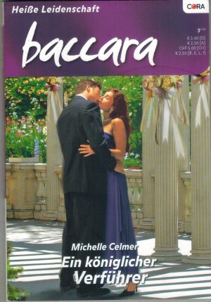 baccara Band 1597 Ein koeniglicher Verfuehrer MICHELLE CELMER