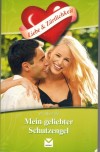 Liebe & Zaertlichkeit Mein geliebter Schutzengel EVA REINHOLD