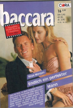 baccara Band 945 Endlich ein perfekter Mann RAYE MORGAN