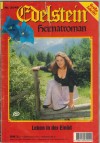Edelstein Heimatroman Nr. 2045 Leben in der EinoedHARALD M. WIPPENBECK