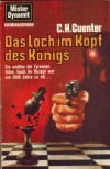 Mister Dynamit 415 Das Loch im Kopf des Koenigs C.H. GUENTER