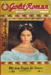 Gold-Roman / Schlossoman Nr. 162 Mit dem Degen fuer Denise HENRY LAVALL