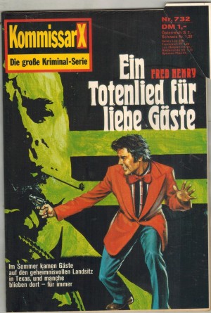 Kommissar X Nr. 732  Ein Totenlied fuer liebe Gaeste FED HENRY
