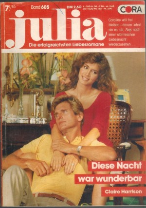 Julia  Band 605 Diese Nacht war wunderbar CLAIRE HARRISON