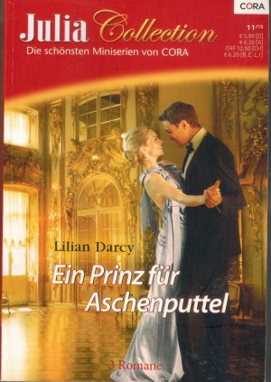 Julia Collection Band 62 LILIAN DARCY Begegnung in Philadelphia Bleib bei mir Cinderella Der Prinz von Aragovia