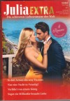 Julia EXTRA Band 514 In den Armen des Sexy Tycoons ... CATHY WILLIAMS Nur ein Nacht in Venedig ... CLARE CONNELLY Verfuehrt von einem Koenig ... KATHY HUNTER Sogar ein Milliardaer braucht Liebe ...  DANI COLLINS