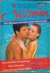 jasmin Band 24 Eine sinnliche Versuchung ... WILLIAM LINDSAY Die Liebesreise .... SANDY MADISON EIne nicht ganz faire Affaee .... KIM STEWART