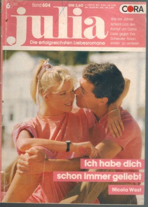 Julia  Band 604 Ich habe dich schon immer geliebt NICOLA WEST