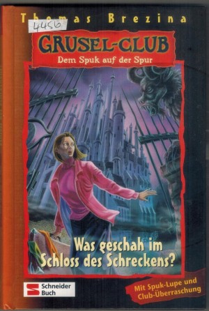 Grusel-Club 15 Was geschah im Schloss des Schreckens? THOMAS BREZINA