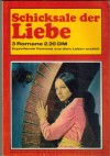 Schicksale der Liebe Nr 152 Meine Mami ist ein Flmstar ... HELGA TORSTEN Opfergang der Herzen ... RITA ZUR MUEHLEN Kim und das fahrende Volk ... ERIKA SOMMER